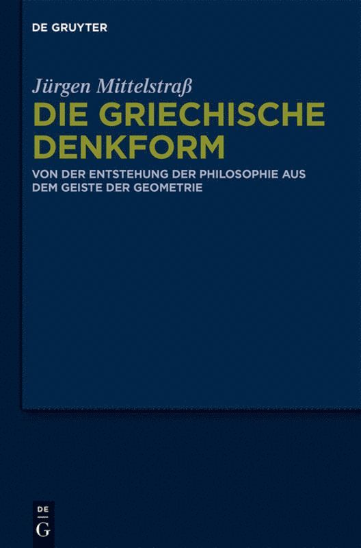 Jürgen Mittelstraß - Die griechische Denkform, Inbunden