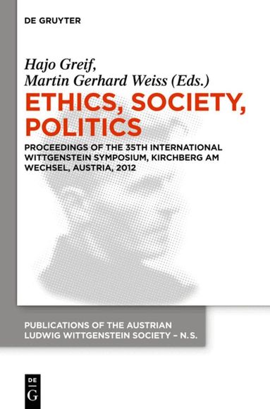 Hajo Greif, Martin Gerhard Weiss - Ethics, Society, Politics, Inbunden