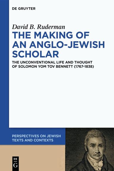 David B. Ruderman - Making of an Anglo-Jewish Scholar, Inbunden