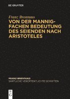 bokomslag Von Der Mannigfachen Bedeutung Des Seienden Nach Aristoteles