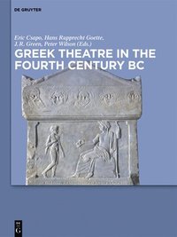 bokomslag Greek Theatre in the Fourth Century BC