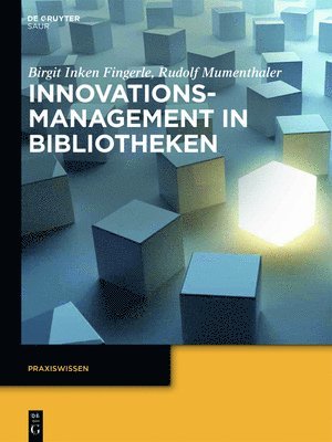 Birgit Inken Fingerle, Rudolf Mumenthaler - Innovationsmanagement in Bibliotheken, Häftad