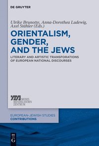 bokomslag Orientalism, Gender, and the Jews