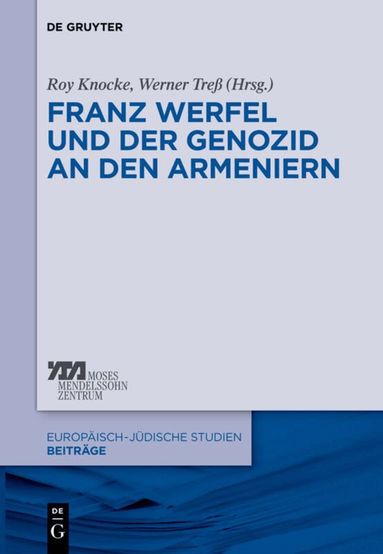 Roy Knocke, Werner Treß - Franz Werfel und der Genozid an den Armeniern, Inbunden