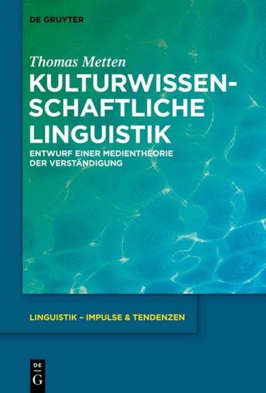 Thomas Metten - Kulturwissenschaftliche Linguistik, Inbunden