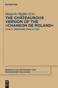 bokomslag The Chteauroux Version of the Chanson de Roland