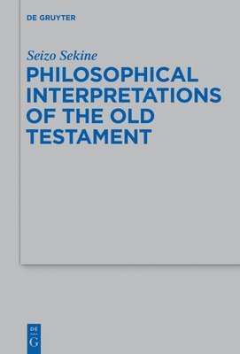 Philosophical Interpretations of the Old Testament 1