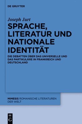 Joseph Jurt - Sprache, Literatur und nationale Identität, Inbunden