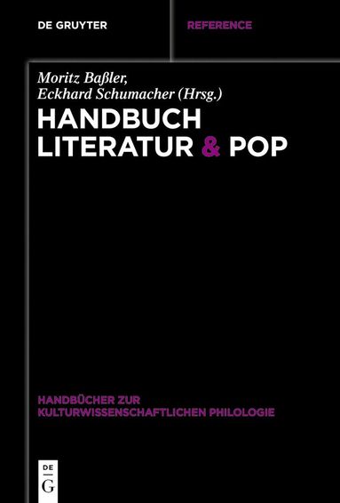 Moritz Baßler, Eckhard Schumacher - Handbuch Literatur & Pop, Inbunden
