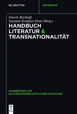 Doerte Bischoff, Susanne Komfort-Hein - Handbuch Literatur & Transnationalität, Inbunden