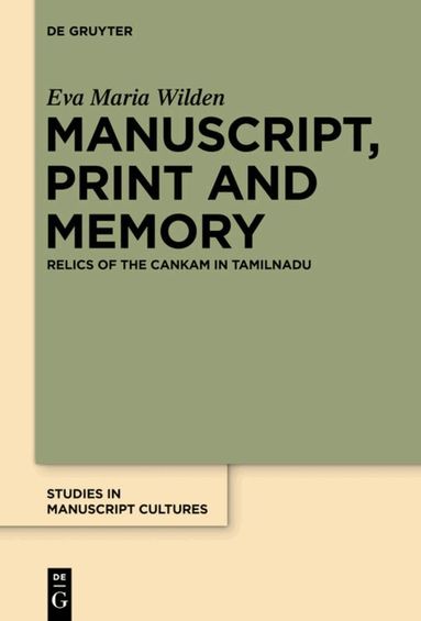 Eva Maria Wilden - Manuscript, Print and Memory, Inbunden