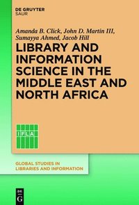 bokomslag Library and Information Science in the Middle East and North Africa