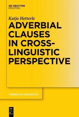 Adverbial Clauses in Cross-Linguistic Perspective 1