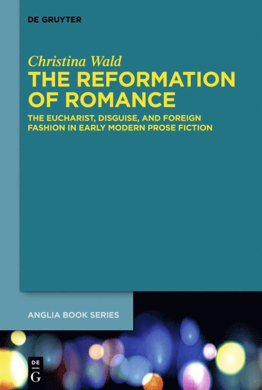 Christina Wald - Reformation of Romance, Inbunden