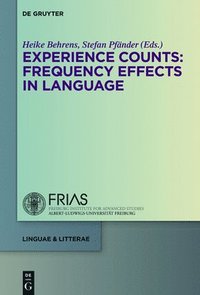 bokomslag Experience Counts: Frequency Effects in Language