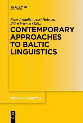 Contemporary Approaches to Baltic Linguistics 1