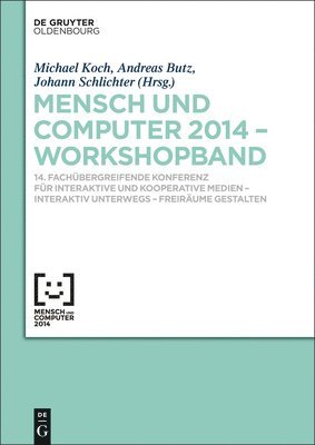 Michael Koch, Andreas Butz, Johann Schlichter - Mensch & Computer 2014 - Workshopband, Inbunden