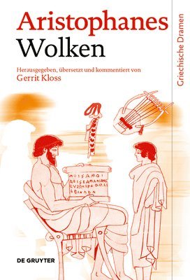 Aristophanes, Gerrit Kloss - Wolken, Inbunden