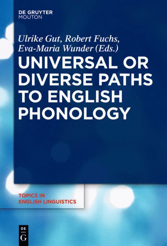 Universal or Diverse Paths to English Phonology 1