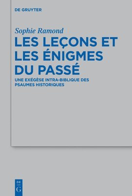 Sophie Ramond - Les Leçons Et Les Énigmes Du Passé, Inbunden
