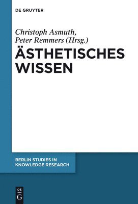 Christoph Asmuth, Peter Remmers - Ästhetisches Wissen, Inbunden