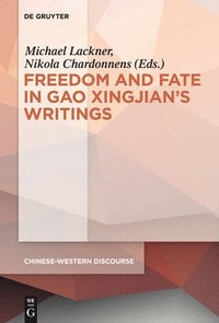 bokomslag Polyphony Embodied - Freedom and Fate in Gao Xingjians Writings