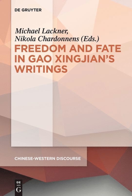 Michael Lackner, Nikola Chardonnens - Polyphony Embodied - Freedom and Fate in Gao Xingjian’s Writings, Inbunden