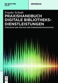 bokomslag Praxishandbuch Digitale Bibliotheksdienstleistungen