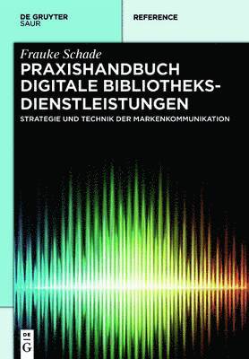 Praxishandbuch Digitale Bibliotheksdienstleistungen 1