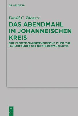 Das Abendmahl im johanneischen Kreis 1