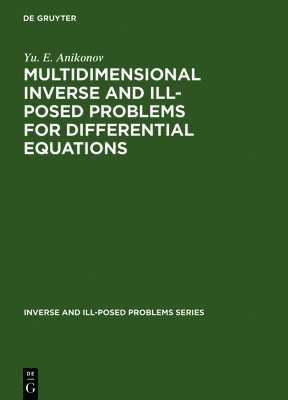 bokomslag Multidimensional Inverse and Ill-Posed Problems for Differential Equations