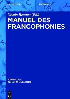 Ursula Reutner - Manuel des francophonies, Inbunden