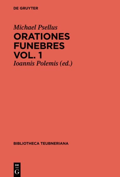 Michael Psellus, Ioannis Polemis - Orationes funebres, Inbunden