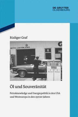 Rüdiger Graf - Öl und Souveränität, Inbunden