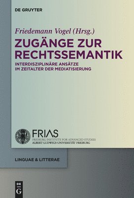 Friedemann Vogel - Zugänge zur Rechtssemantik, Inbunden