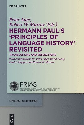 Paul J. Hopper, Robert W. Murray, Peter Auer - Hermann Paul's 'Principles of Language History' Revisited, Inbunden