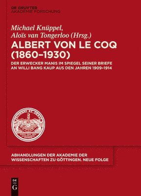 bokomslag Albert von le Coq (1860-1930) - Der Erwecker Manis