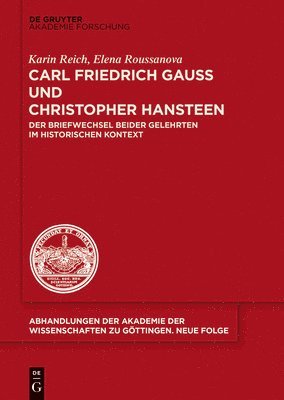 Carl Friedrich Gauß und Christopher Hansteen 1