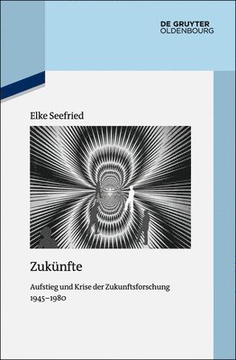 Elke Seefried - Zukünfte, Inbunden