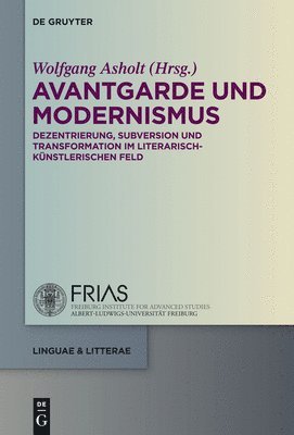 Wolfgang Asholt - Avantgarde Und Modernismus, Inbunden