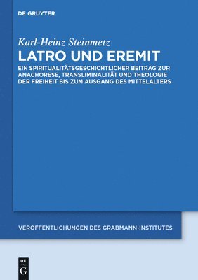 Karl-Heinz Steinmetz - Latro und Eremit, Inbunden