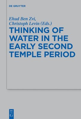 Thinking of Water in the Early Second Temple Period 1