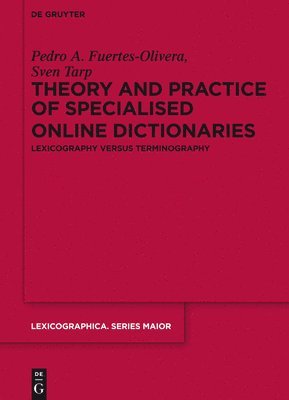 Theory and Practice of Specialised Online Dictionaries 1