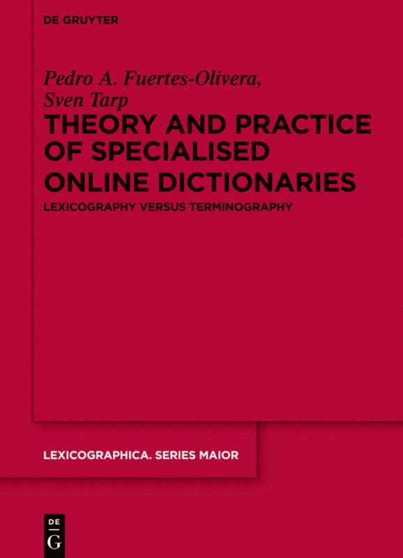 Theory and Practice of Specialised Online Dictionaries 1