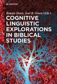 bokomslag Cognitive Linguistic Explorations in Biblical Studies