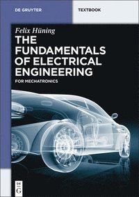 bokomslag The Fundamentals of Electrical Engineering