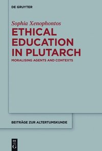 bokomslag Ethical Education in Plutarch