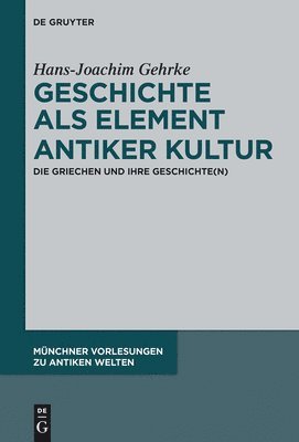 bokomslag Geschichte als Element antiker Kultur