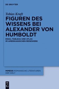 bokomslag Figuren des Wissens bei Alexander von Humboldt