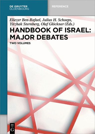 Eliezer Ben-Rafael, Julius H. Schoeps, Yitzhak Sternberg, Olaf Glöckner, Anne Weberling - Handbook of Israel: Major Debates, Inbunden